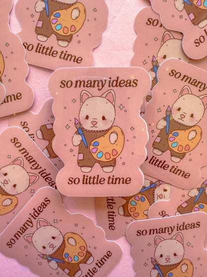 So Many Ideas vinyl stickers showing pink cat with art palette, repeating 'so little time'