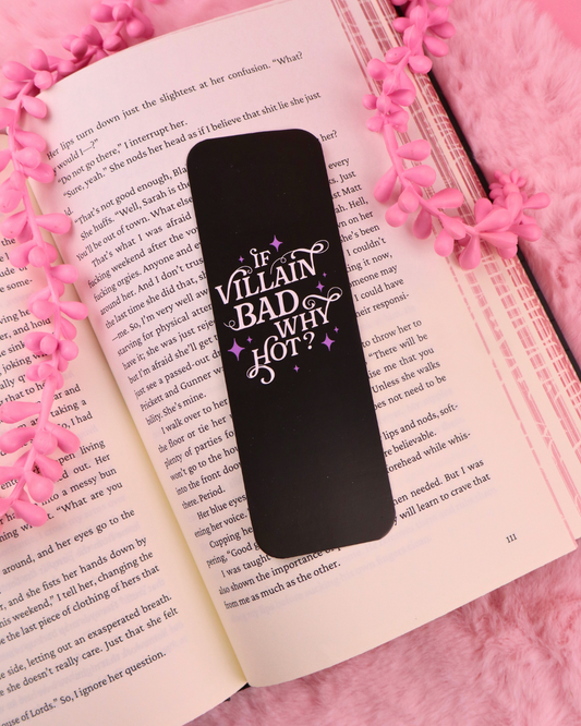 Black bookmark with purple "If Villain Bad Why Hot?" lettering on open pages