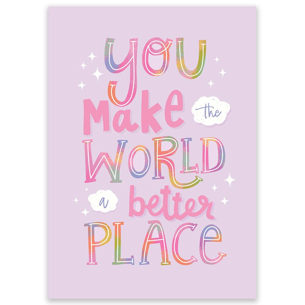 Purple motivational postcard with colorful quote: 'You make the world a better place'